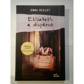 Elizabeth  a  disparut  -  EMMA  HEALEY 